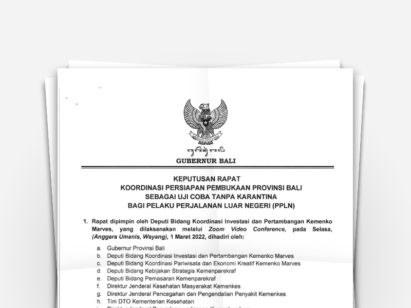 Keputusan Rapat Koordinasi Persiapan Pembukaan Provinsi Bali Sebagai Uji Coba Tanpa Karantina Bagi Pelaku Perjalanan Luar Negeri (PPLN)